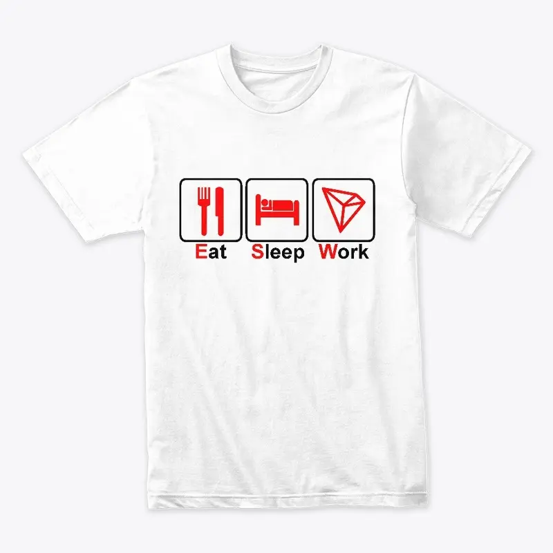 Eat Sleep Work Tron